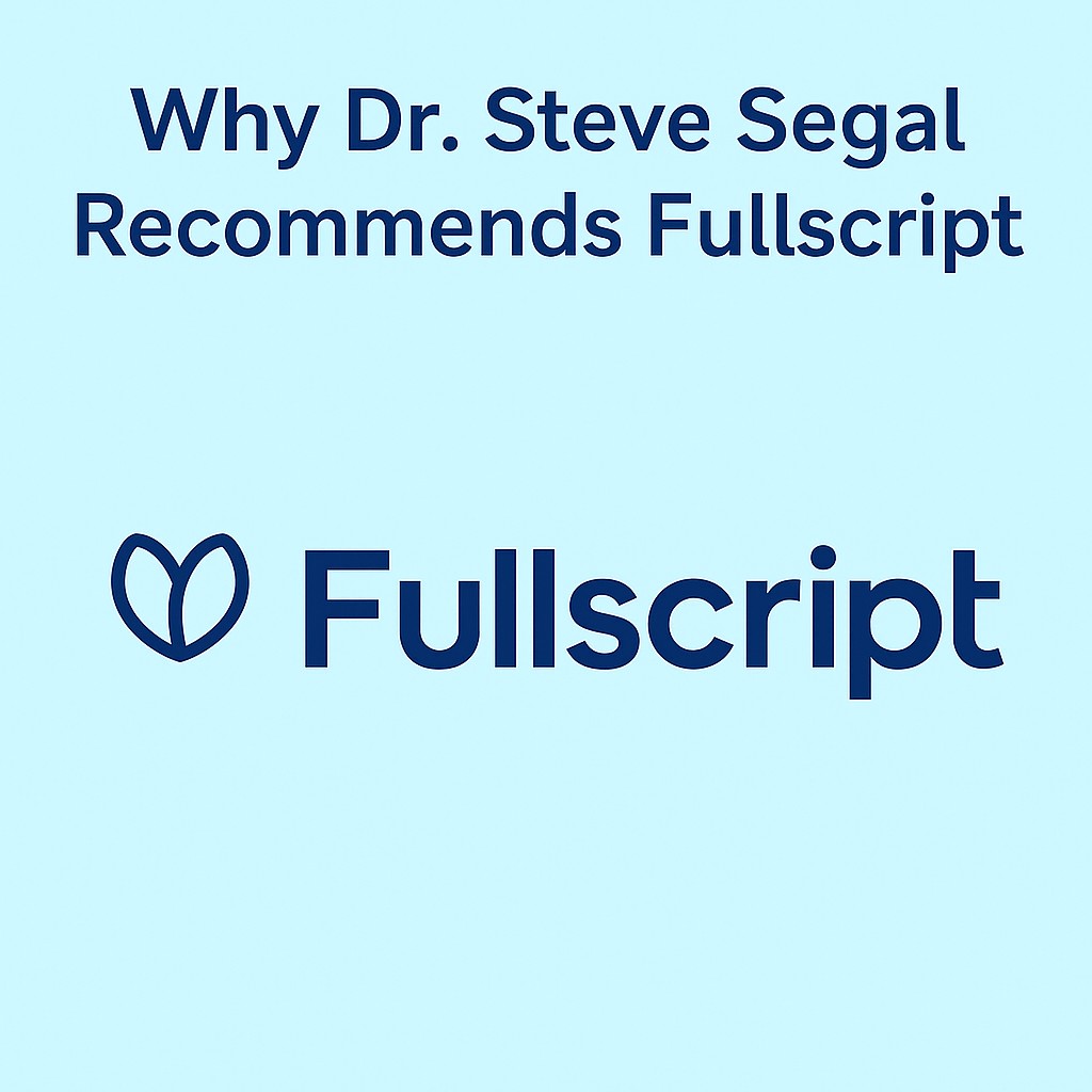 Fullscript logo beneath the heading “Why Dr. Steve Segal Recommends Fullscript” on a light blue background, symbolizing trust, professional care, and evidence-based supplement quality
